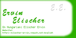 ervin elischer business card